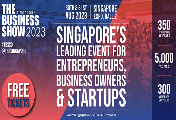 The Business Show: Singapore's Leading Event For Entrepreneurs, Business Owners and Startups