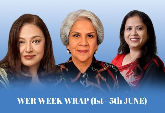 WER Week Wrap: Women at the Core of India's Business Shift
