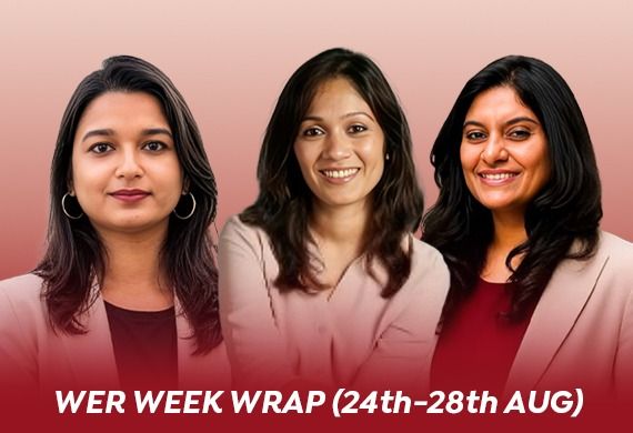 WER Week Wrap: From Boardrooms to Breakthroughs, Indian Women Rise