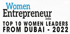 Top 10 Women Leaders from Dubai - 2022