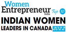 Top 10 Indian Women Leaders in Canada - 2022